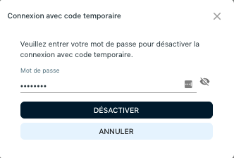 Désactiver le mot de passe temporaire